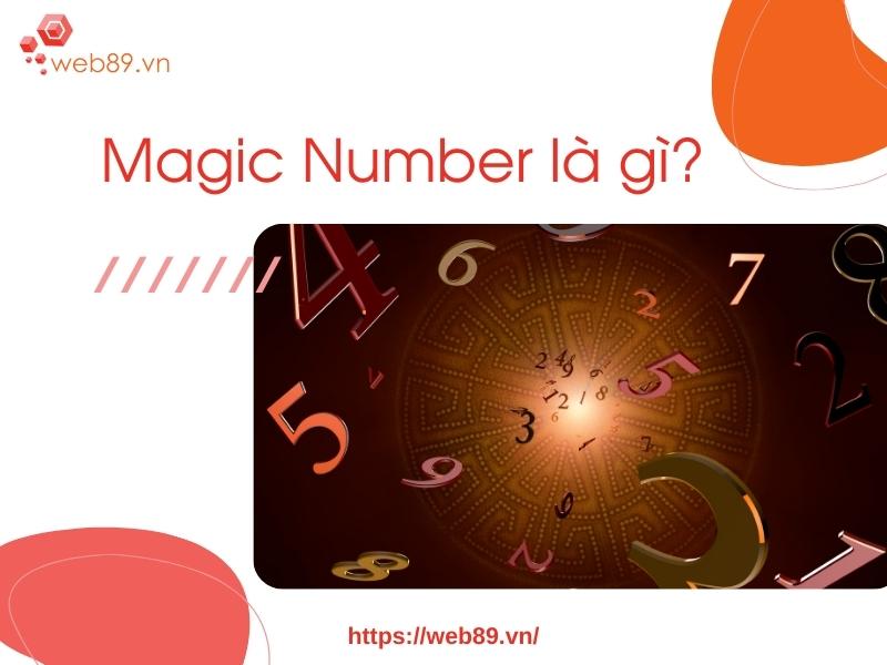 Magic Number là gì?
